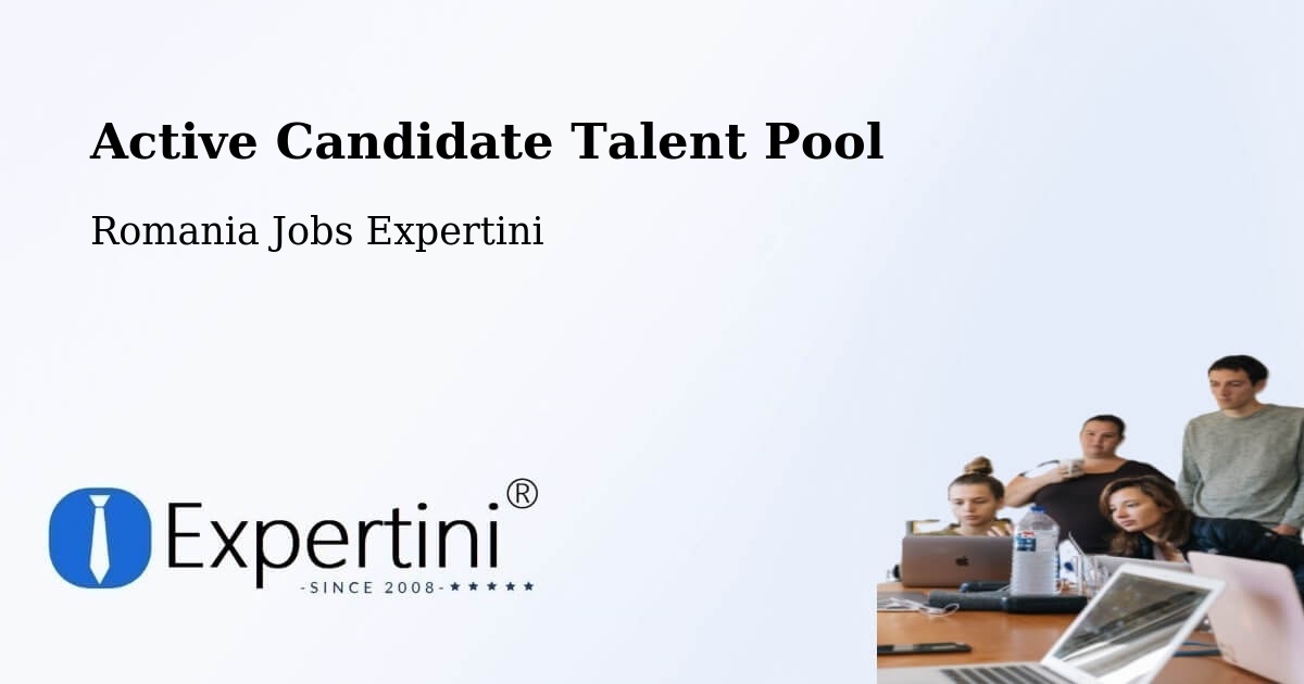 Active Candidate Talent Pool – Duda - Romania Jobs Expertini