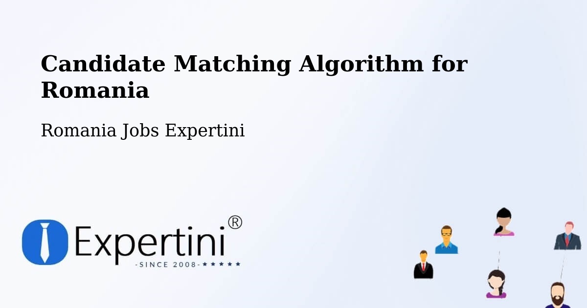 Candidate Matching Algorithm Overview – Duda - Romania Jobs Expertini