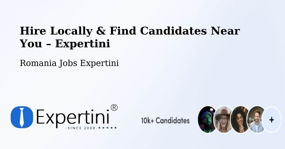 Hire Locally in Duda – Find Qualified Candidates Near You - Duda, Romania Jobs Expertini