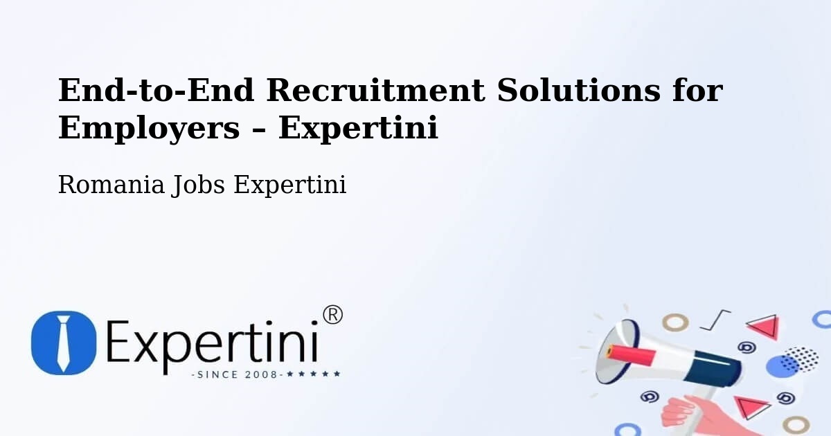 Recruitment Solutions for Employers – Duda - Duda, Romania Jobs Expertini